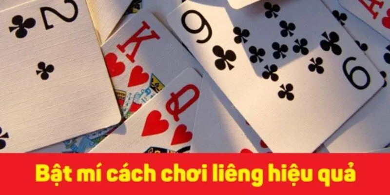 Quy tắc đánh Liêng chi tiết, dễ hiểu